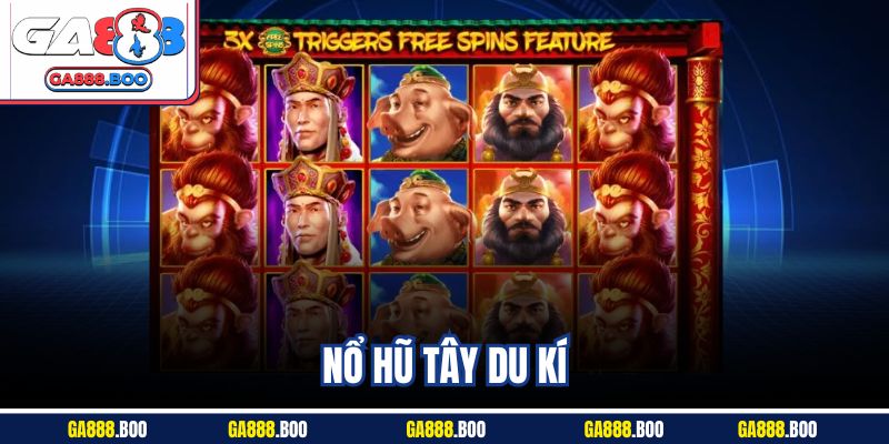 Nổ Hũ Tây Du Kí Trải Nghiệm Quay Slot Hấp Dẫn Tại Ga88 1 Nổ Hũ Tây Du Kí Trải Nghiệm Quay Slot Hấp Dẫn Tại Ga88