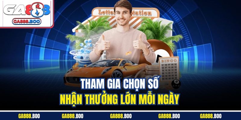 Xổ Số Miền Nam Ga88 Dự đoán chuẩn - Cơ Hội Trúng Cao 3 Tham gia chọn số nhận thưởng lớn mỗi ngày