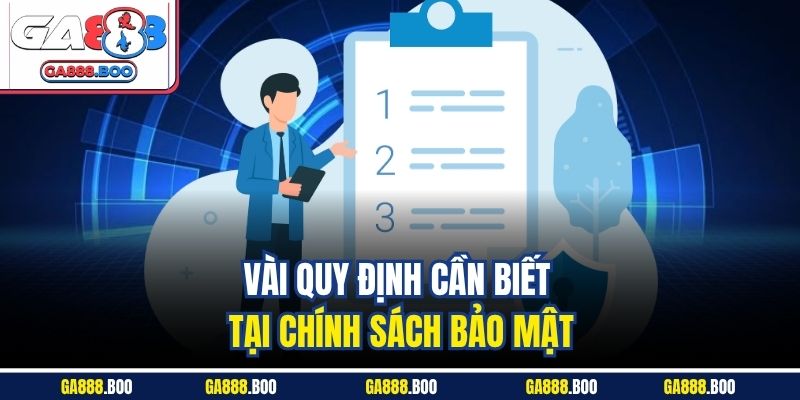 Vài quy định cần biết tại chính sách bảo mật
